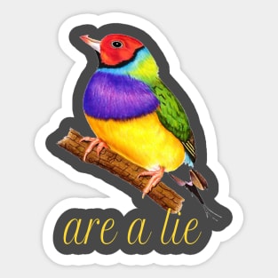 ARE A LIE Sticker